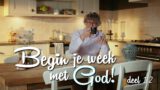 Begin je week met God! – ‘Identiteit en waardering’