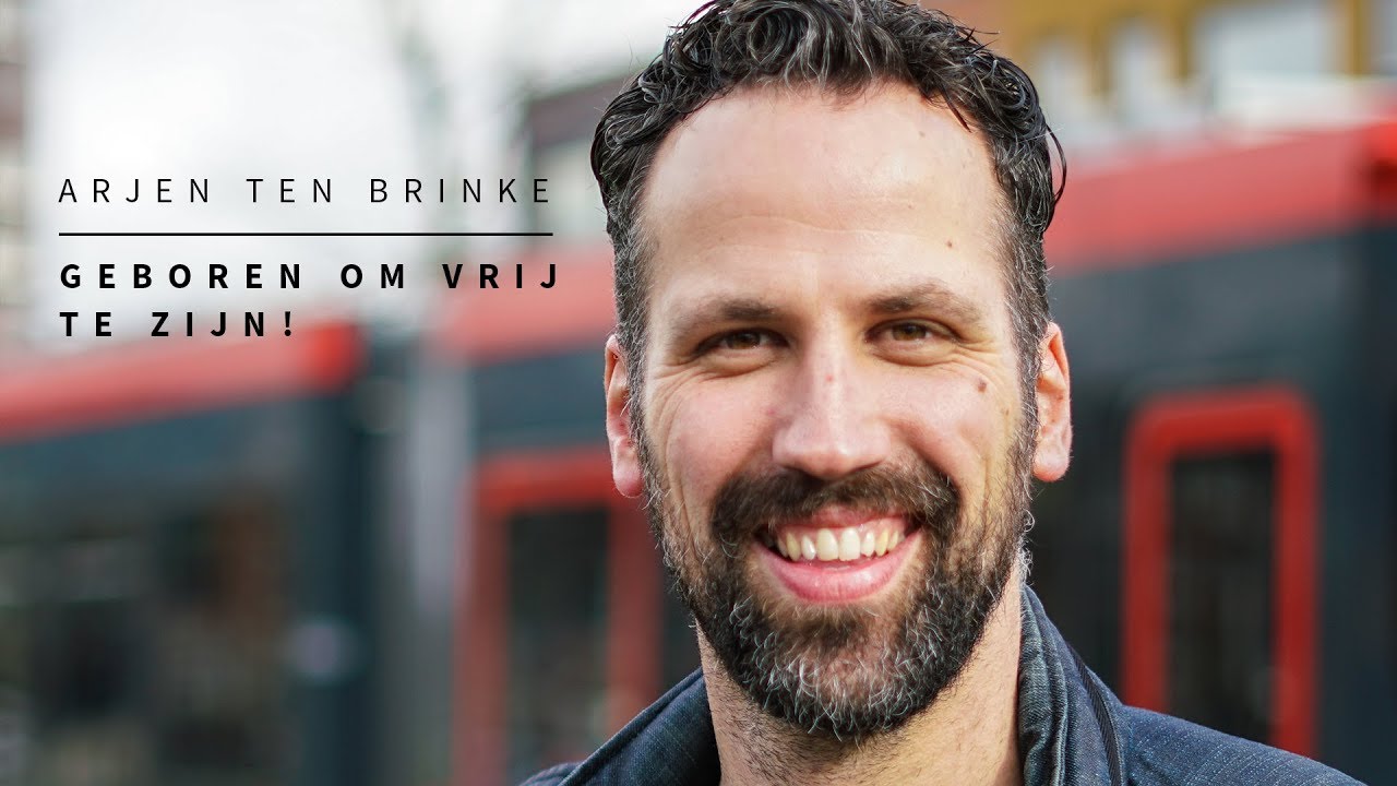 Geboren om vrij te zijn - Arjen ten Brinke