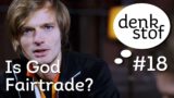 Denkstof #18 – Is God ‘fair-trade’?